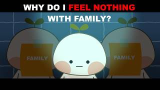 Why Some People Don't Feel Attachment To Family