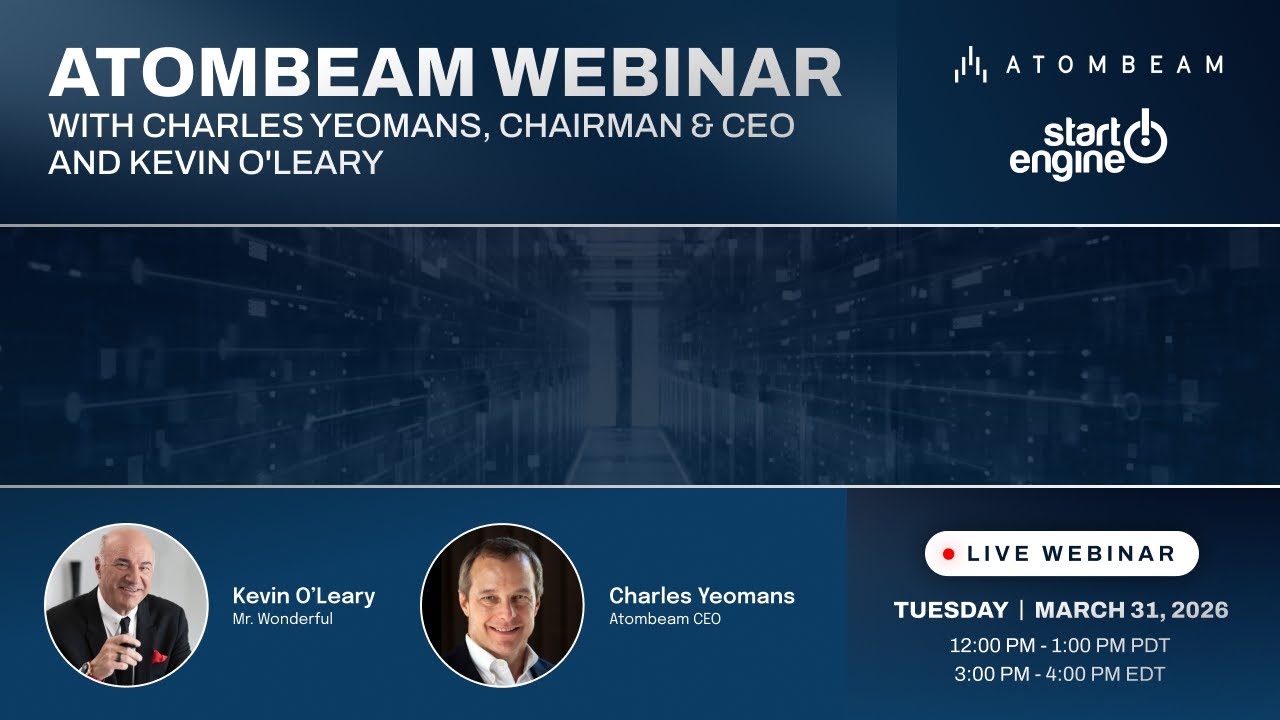 Atombeam Webinar with Charles Yeomans, Chairman & CEO and Kevin O'Leary