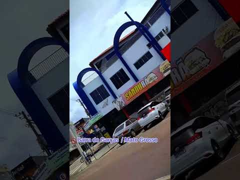 Barra do Garças  / Mato Grosso