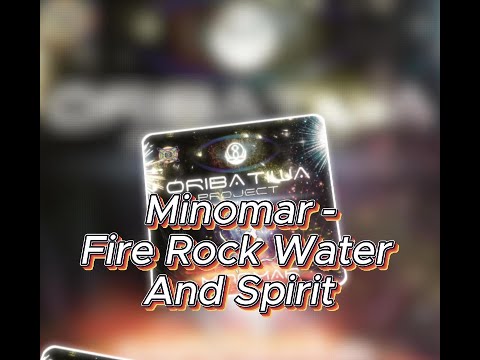 Minomar - Fire Rock Water And Spirit