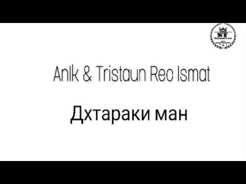 An1k & Tristaun Rec Ismat - Дхтараки ман 2017