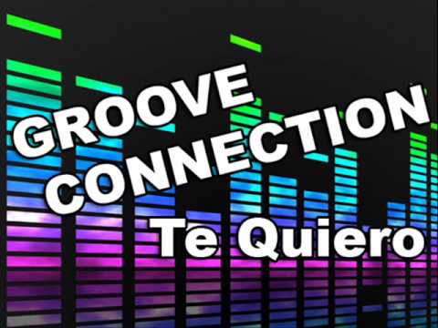 Groove Connection - Te Quiero (Kortezman Summer Mix)
