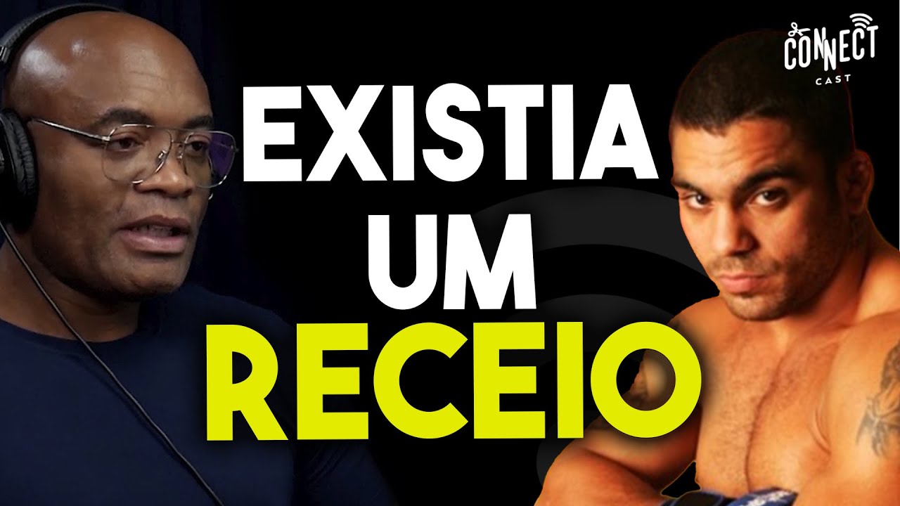 COMO ERAM OS TREINOS COM RICARDO ARONA E PAULO FILHO ANTES DO UFC? - ANDERSON SILVA Connect Cast