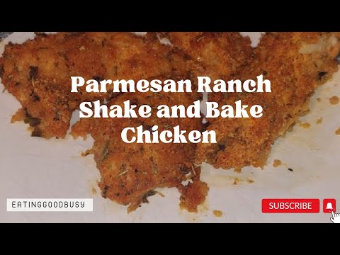Amazing Parmesan Ranch Shake & Bake Chicken - How to Get it Right Every Time!