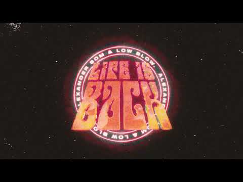Alexander Som & Low Blow - Life Is Back