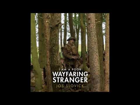 I Am a Poor Wayfaring Stranger (Original Lyrics) | 1917 OST
