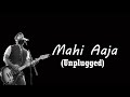 Mahi Aaja Unplugged Arijit Singh Manj Musik Singh Is Bling Akshay Kumar Amy Jackson