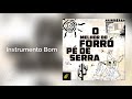 Moraes Moreira - Instrumento Bom - O Melhor Do Forró Pé De Serra
