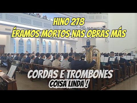 Hino 278 Éramos mortos nas obras más - Ensaio técnico CCB Brás (Marcão de Cabreúva)