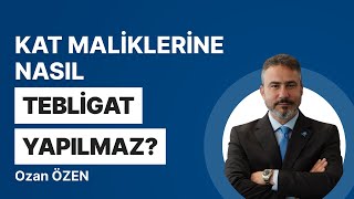 Kat Mülkiyetinde Doğru Bildirim | Kat Maliklerine Nasıl Tebligat Yapıl
