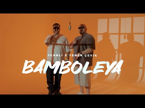 9 Canlı x Yener Çevik - Bamboleya (Official Video)