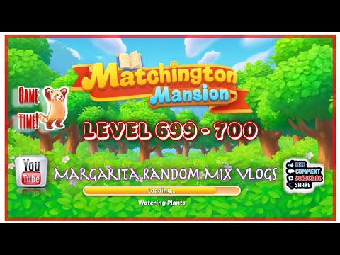 MATCHINGTON MANSION LEVEL 699 - 700 || LEVEL FAILURES🙈