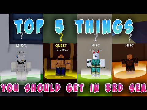 (Blox Fruits) Top 5 things you should get in THIRD SEA!