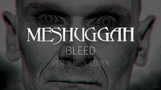 MESHUGGAH - Bleed ► All VSTi / MIDI Cover in Cubase Pro 9.5 | Develop Device