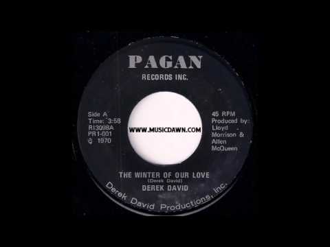 Derek David - The Winter of Love [Pagan] 1970 Sweet Soul 45