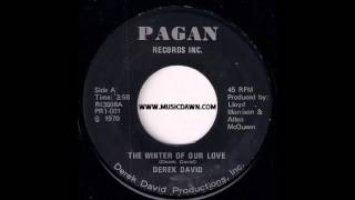 Derek David - The Winter of Love [Pagan] 1970 Sweet Soul 45