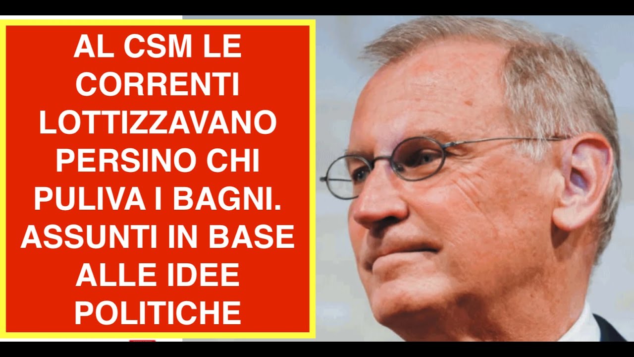 ZANON: AL CSM ANCHE CHI PULISCE I BAGNI E GLI AUTISTI NOMINATI IN BASE ALL'APPARTENENZA A CORRENTI