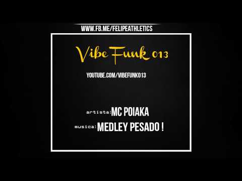 MC POIAKA - MEDLEY NOVO PRAS NOVINHAS ♫  DJ HIGOR MIX