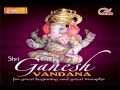 Shri Ganesh Vandana (for great beginning and ...