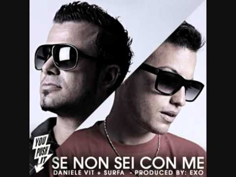 Daniele Vit  & Surfa - Se Non Sei Con Me (Prod. Exo)