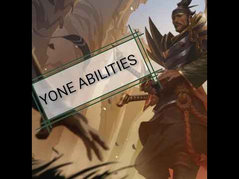 YONE ABILITIES- my opinions