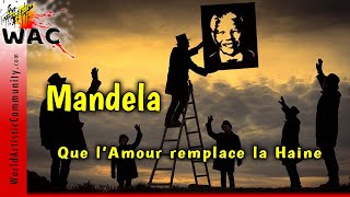 💥 Nelson Mandela - Que l'Amour Remplace la Haine - Team Africa - Officiel Onitabanga/The Art is Love