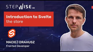 Introduction to Svelte - The Store (Part III)