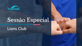 Sessão especial homenageia o Lions Clube – 15/4/26