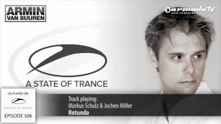 ASOT 506: Markus Schulz & Jochen Miller - Rotunda (Original Mix)