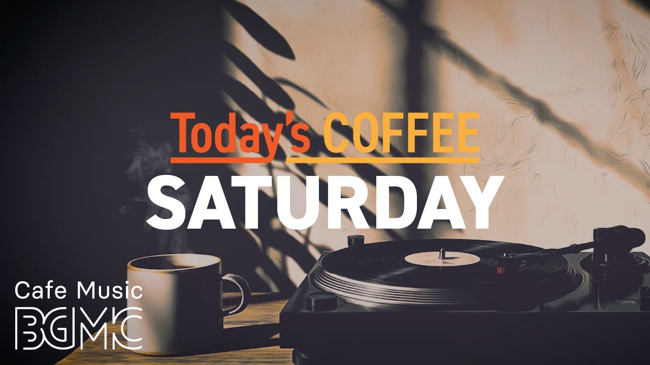 SATURDAY JAZZ: Lazy Morning Coffee ☀️ Warm & Sweet Jazz Piano Music to Relax