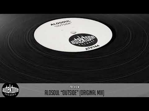 ATK144 - Alosoul "Outside" (Preview) (Autektone Records) [Techno, Hard, Dance]