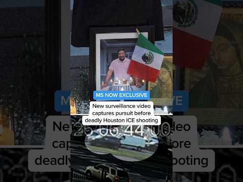 MS NOW EXCLUSIVE: New surveillance video captures pursuit before deadly Houston ICE shooting