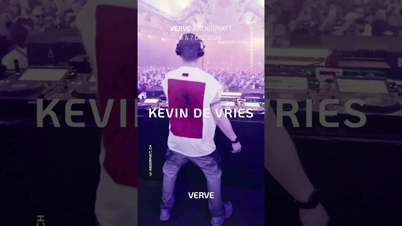 Verve Andermatt Techno Festival 2024 w/ Kevin de Vries