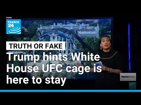 Trump compares White House UFC arena to Eiffel Tower, hints it could stay permanently &bull; FRANCE 24