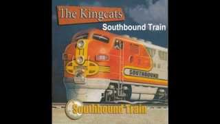 The Kingcats  Southbound Train