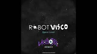 Robot Visco - Space Lover (Newosqie Remix)