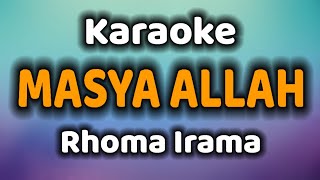 Download lagu MASYA ALLAH Karaoke Rhoma Irama mp3