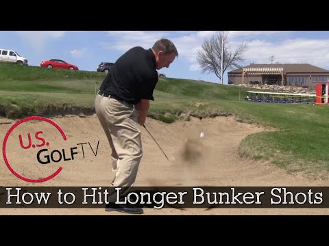 How to Hit Long Greenside Bunker Shots