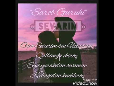 "Sarob"Guruhi (Jo'rabek)dan „Sevarim" taronasi