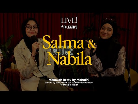 Salma Salsabil & Nabila Taqiyyah - Melawan Restu | Live! at Folkative