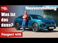 Peugeot 408 2022 SUV Coupé Crossover Oder Limousine Neuvorstellung Auto Motor Und Sport