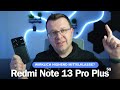 Redmi Note 13 Pro Plus Im Test Wirklich Highend Mittelklasse I Deutsch I 2024