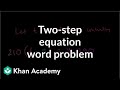 Linear equation word problem | Linear equations | Algebra I | Khan Academy