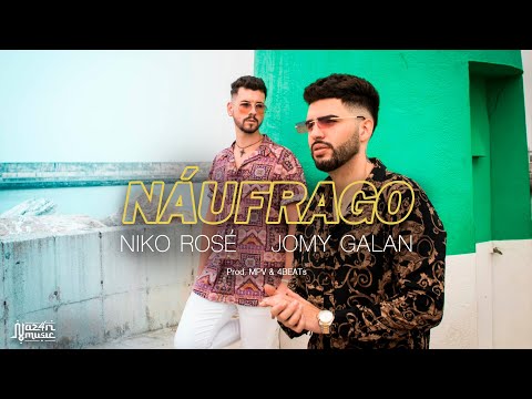 Jomy Galan, Niko Rosé - Náufrago 🚢 (Prod. MPV & 4BEATs)