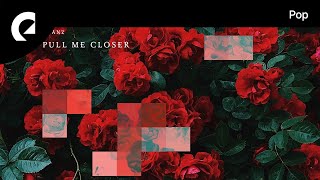 Download lagu Deanz feat. Ed Mills - Pull Me Closer mp3