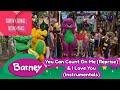 Barney You Can Count On Me Reprise I Love You Instrumentals