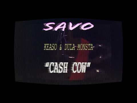 Savo Ft Keaso & Dula Monsta Cash Cow Shot By @1Richtv