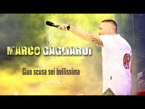Marco Gagliardi - Ciao scusa sei bellissima (Ufficiale 2018)