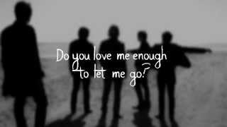 Switchfoot-Enough to Let Me Go (lyrics)