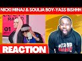FIRST TIME HEARING Nicki Minaj ft. Soulja Boy - Yas Bishhh | @23rdMAB REACTION